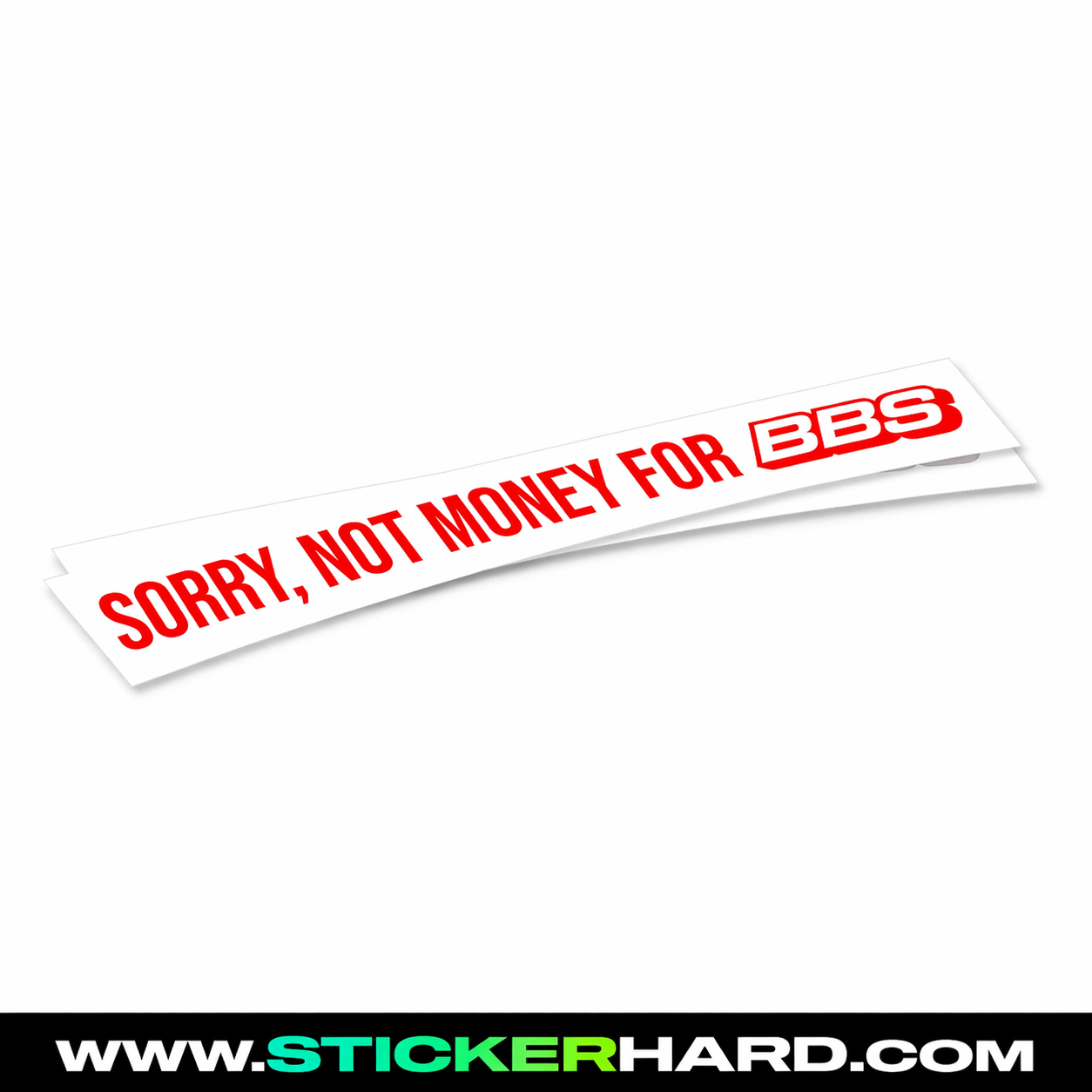 Pegatina Sorry not money for BBS