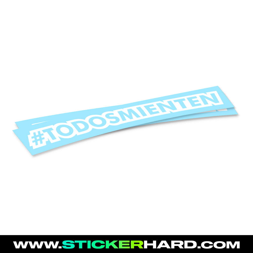 Pegatina TODAS MIENTEN