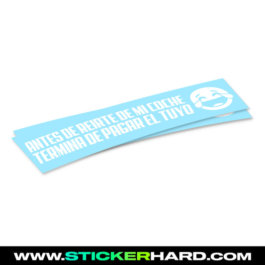 Pegatina ANTES DE REIRTE DE MI COCHE...