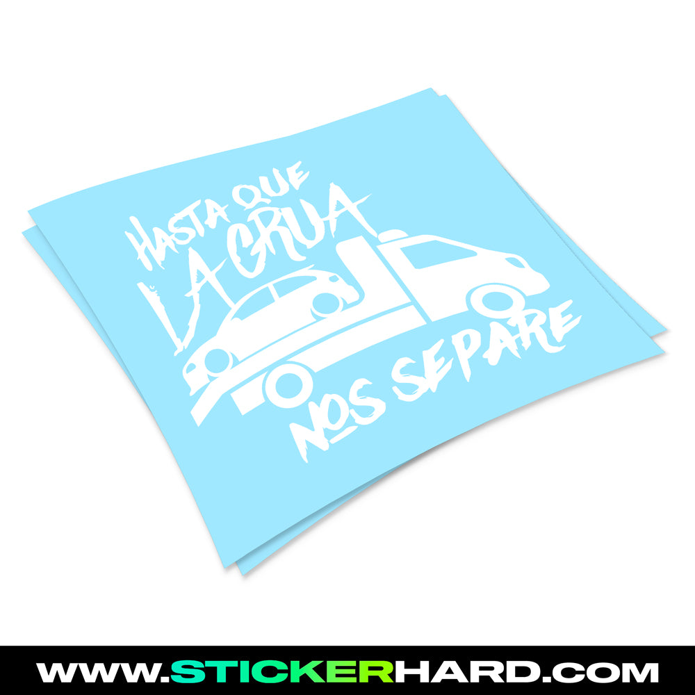 Pegatina HASTA QUE LA GRUA NOS SEPARE