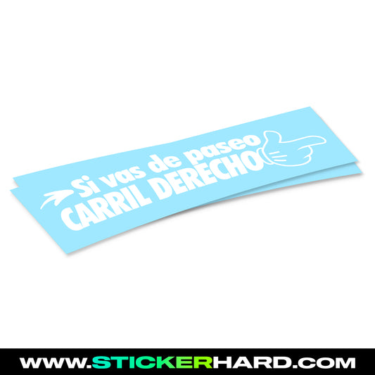 Pegatina SI VAS DE PASEO CARRIL DERECHO