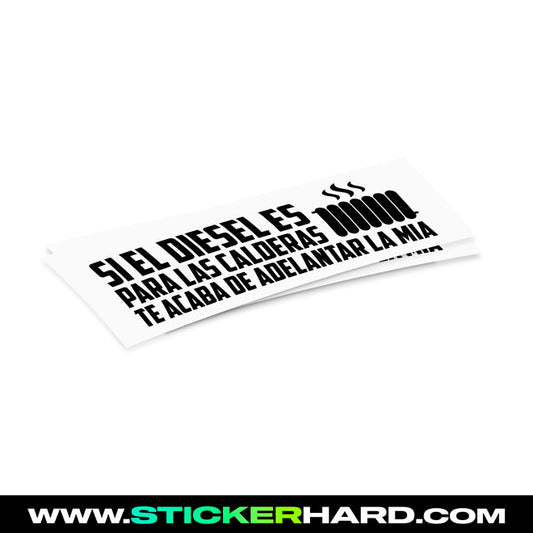 Pegatina SI EL DIESEL... - HARD.STICKER