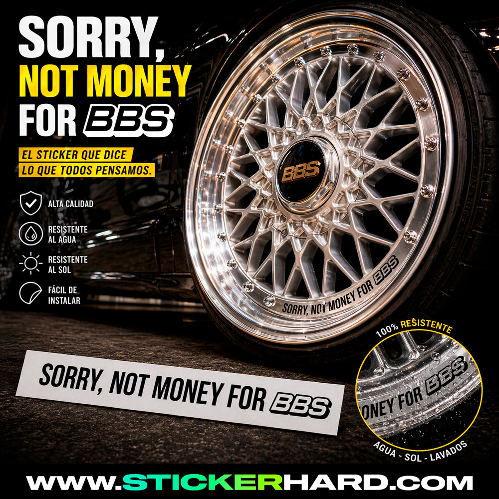 Pegatina Sorry not money for BBS